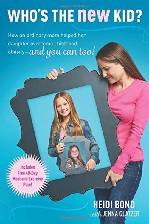 Cover Art for 9781496402141, Who's the New Kid?How an Ordinary Mom Helped Her Daughter Overcom... by Jenna Glatzer