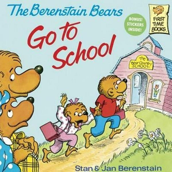 Cover Art for 9780613925037, The Berenstain Bears Go to School (Prebound) by Stan Berenstain, Jan