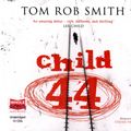 Cover Art for 9781407424477, Child 44 by Tom Rob Smith