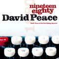 Cover Art for 9781847245373, Nineteen Eighty by David Peace
