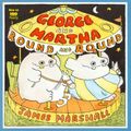 Cover Art for 9780395584101, George and Martha 'round and 'round by James Marshall