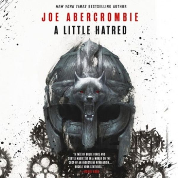 Cover Art for 9781549156014, A Little Hatred by Joe Abercrombie