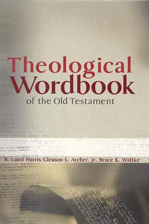 Cover Art for 9780802486493, Theological Wordbook of the Old Testament by R Laird Harris