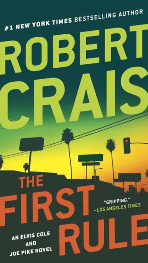 Cover Art for 9781101163283, The First Rule by Robert Crais