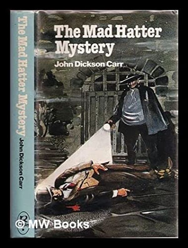 Cover Art for 9780706608878, Mad Hatter Mystery by John Dickson Carr