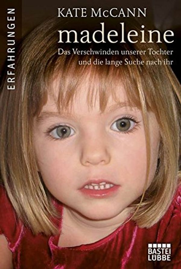 Cover Art for 9783404607372, Madeleine by Kate McCann