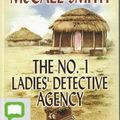 Cover Art for 9781740930079, The No. 1 Ladies' Detective AgencyNo. 1 Ladies' Detective Agency Ser. by Alexander McCall Smith
