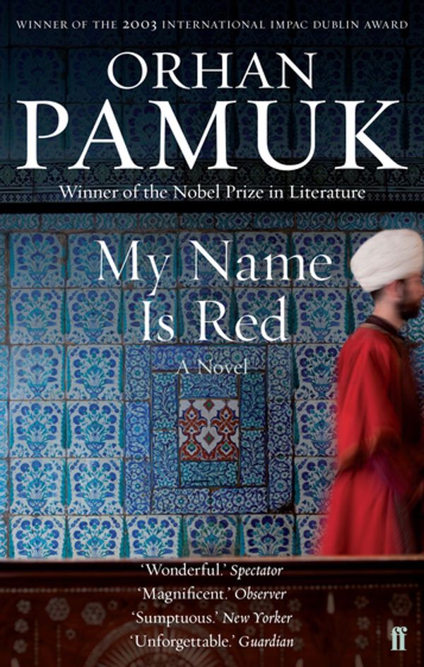 Cover Art for 9780571268382, My Name is Red by Orhan Pamuk