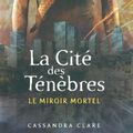 Cover Art for 9782266173308, Cite Des Tenebres T3 Le Miroir by Cassandra Clare