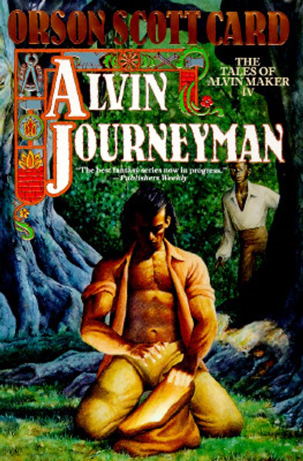 Cover Art for 9780312850531, Alvin Journey Man (Tales of Alvin Maker) by Orson Scott Card