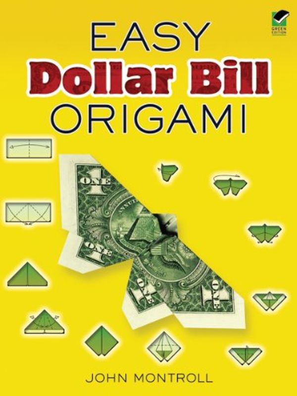 Cover Art for 9780486470092, Easy Dollar Bill Origami by John Montroll