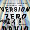 Cover Art for 9780593332641, Version Zero by David Yoon