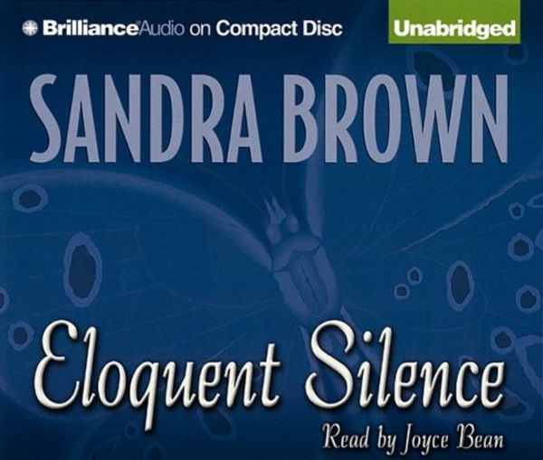 Cover Art for 9781423321910, Eloquent Silence by Sandra Brown