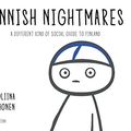 Cover Art for 9789523002227, Finnish Nightmares - A Different Kind of Social Guide to Finland by Karoliina Korhonen