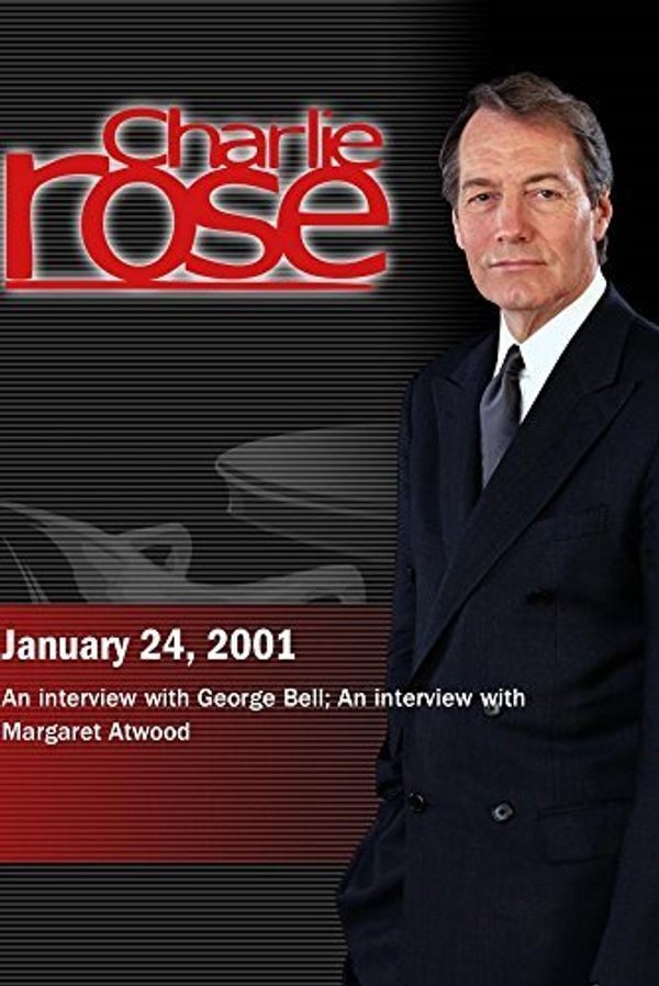Cover Art for 0779628642960, Charlie Rose with George Bell; Margaret Atwood (January 24, 2001) by Unknown