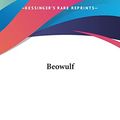 Cover Art for 9781161423860, Beowulf by Anonymous