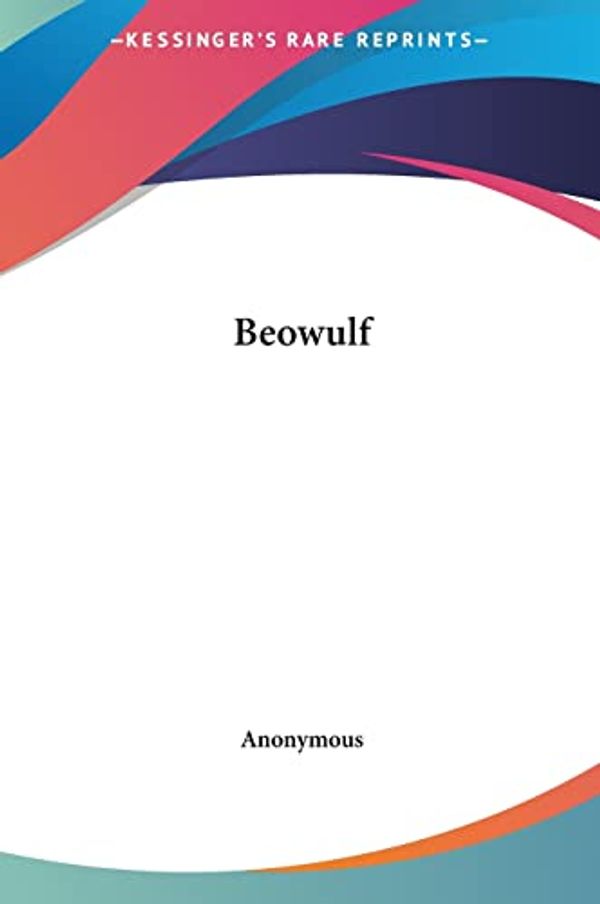 Cover Art for 9781161423860, Beowulf by Anonymous