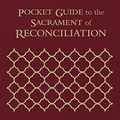 Cover Art for B099P2BJGC, Pocket Guide to the Sacrament of Reconciliation by Fr. Mike Schmitz, Fr. Josh Johnson