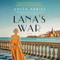 Cover Art for 9781797118871, Lana's War by Anita Abriel