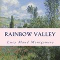 Cover Art for 9781497384910, Rainbow Valley: Large Print Edition by Lucy Maud Montgomery