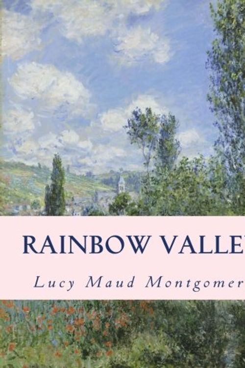 Cover Art for 9781497384910, Rainbow Valley: Large Print Edition by Lucy Maud Montgomery