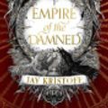 Cover Art for 9780008350512, Empire of the Damned (Empire of the Vampire, Book 2) by Jay Kristoff