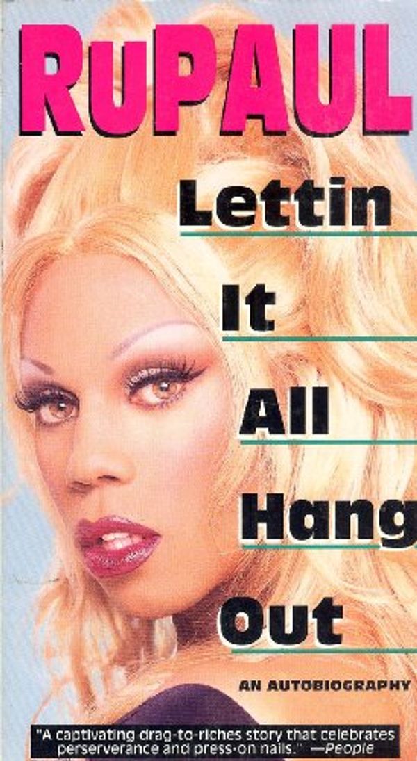 Cover Art for 9780786881659, Lettin it All Hang out: an Autobiography by Rupaul