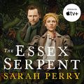 Cover Art for B09PNTJCZG, The Essex Serpent by Sarah Perry
