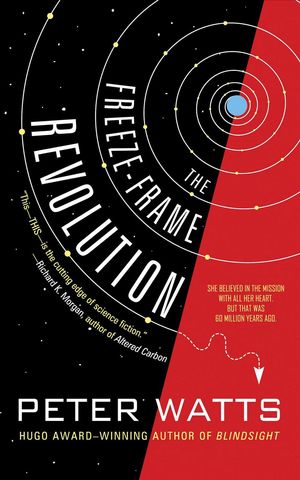 Cover Art for 9781616962524, The Freeze-Frame Revolution by Peter Watts