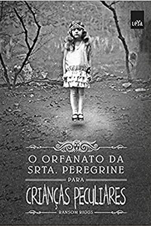 Cover Art for 9788544104897, Orfanato da Srta. Peregrine Para Crianças Peculiares by Ransom Riggs