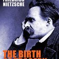 Cover Art for B01DX4IWEA, The Birth of Tragedy by Friedrich Nietzsche
