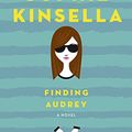 Cover Art for 9781101931257, Finding Audrey by Sophie Kinsella