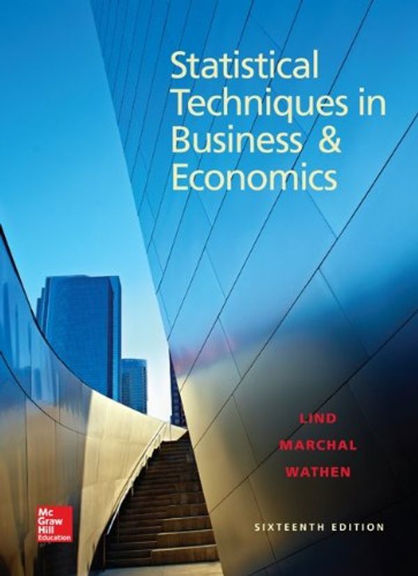 Cover Art for 9780077639709, Loose Leaf for Statistical Techniques in Business and Economics by Douglas A. Lind, William G. Marchal, Samuel A. Wathen