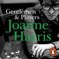 Cover Art for B002SQ24O4, Gentlemen and Players by Joanne Harris