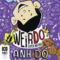 Cover Art for B08HDNGFKP, Super Weird!: WeirDo, Book 4 by Anh Do