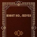 Cover Art for 9781657324992, Right ho, Jeeves by P. G. Wodehouse