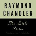 Cover Art for B08MWTCBW8, The Little Sister: A Philip Marlowe Novel, Book 5 by Raymond Chandler