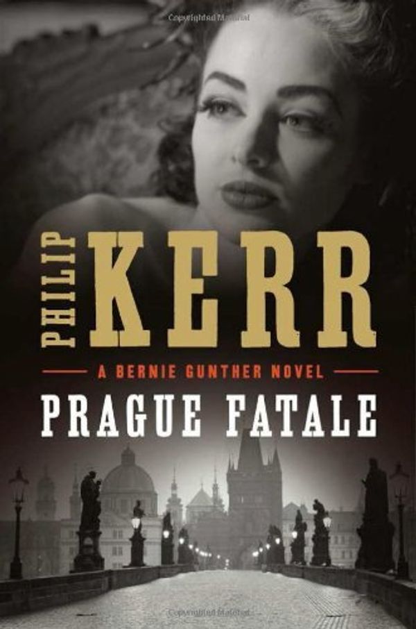 Cover Art for 9780399159022, Prague Fatale by Philip Kerr