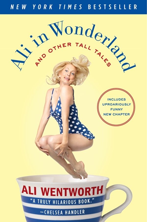 Cover Art for 9780061998584, Ali in Wonderland by Ali Wentworth