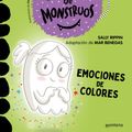 Cover Art for 9788419085658, Aprender a leer en la Escuela de Monstruos 8 - Emociones de colores: En letra MAYÚSCULA para aprender a leer (Libros para niños a partir de 5 años) by Sally Rippin