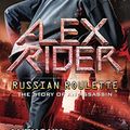 Cover Art for B00BPDRPZY, Russian Roulette: The Story of an Assassin (Alex Rider Book 10) by Anthony Horowitz