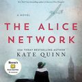 Cover Art for 9781432845711, The Alice Network by Kate Quinn
