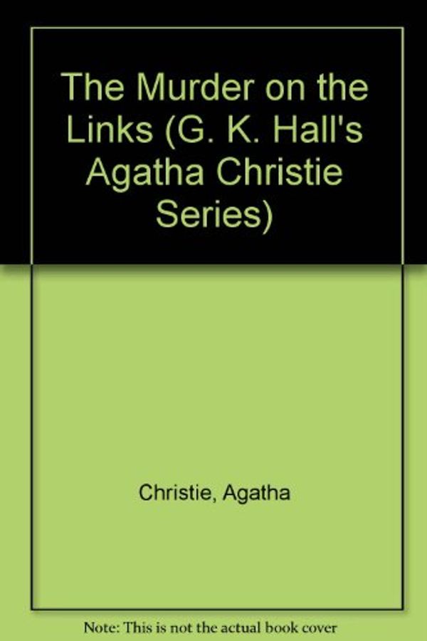 Cover Art for 9780816145737, The Murder on the Links by Agatha Christie