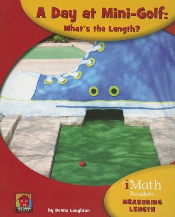 Cover Art for 9781603574952, A Day at Mini Golf by Donna Loughran