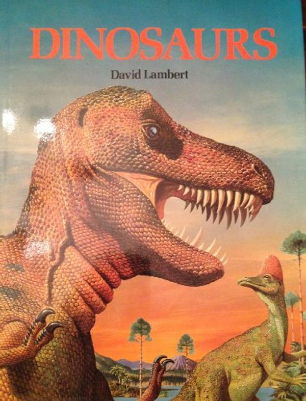Cover Art for 9780517535196, Dinosaurs by David Lambert
