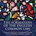 Cover Art for 9781138189348, The Formation of the English Common LawLaw and Society in England from King Alfred to ... by John Hudson