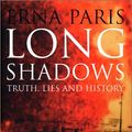 Cover Art for 9781582341569, Long Shadows by Erna Paris