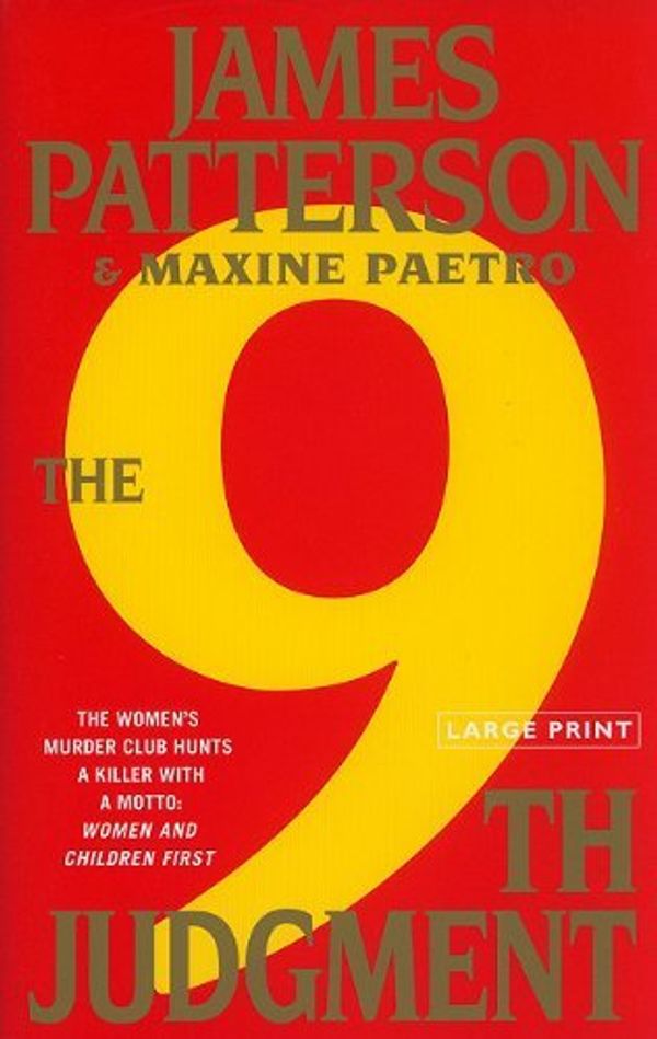 Cover Art for B004DPR3HG, The 9th Judgment (The Women's Murder Club) (Large Print) By James Patterson, Maxine Paetro by James Patterson