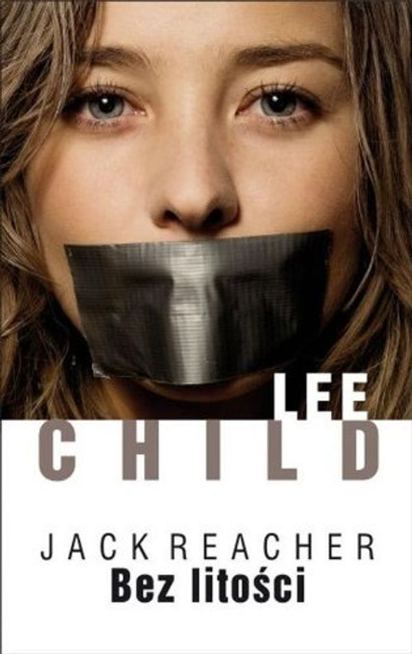 Cover Art for 9788378856313, Bez litosci by Lee Child