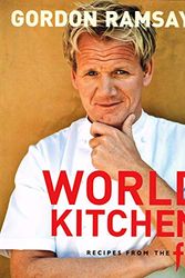 Cover Art for 9781844007134, Gordon Ramsay's World Kitchen by Gordon Ramsay